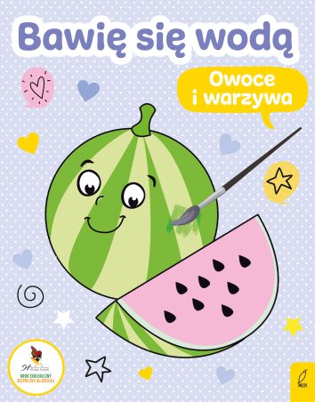 Bawię się wodą. Owoce i warzywa