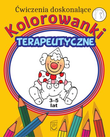 Kolorowanki terapeutyczne. Ćwiczenia doskonalące