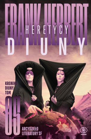 Kroniki Diuny Tom 5 Heretycy Diuny (wyd. 2022)