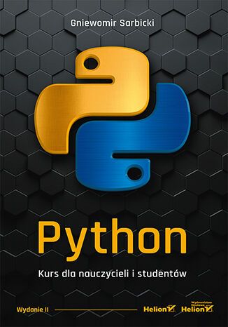 Python. Kurs dla nauczycieli i studentów (wyd. 2022)