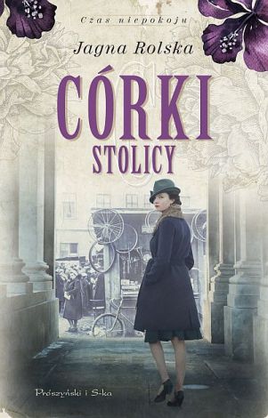 Córki stolicy. Czas niepokoju