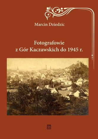 Fotografowie z Gór Kaczawskich do 1945 r.