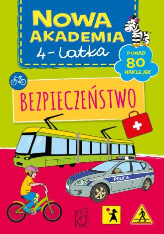 Bezpieczeństwo. Nowa akademia 4-latka