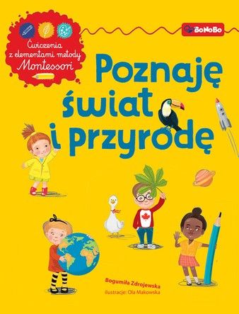 Poznaję świat i przyrodę. Ćwiczenia z elementami metody Montessori