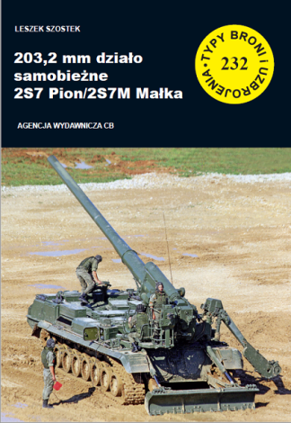 203,2 mm działo samobieżne 2S7 Pion/2S7M Małka (TBiU 232)