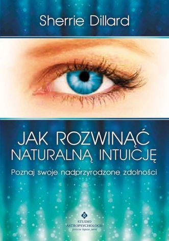 Jak rozwinąć naturalną intuicję