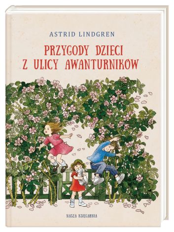 Przygody dzieci z ulicy Awanturników (wyd. 2022)