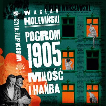 CD MP3 Pogrom 1905. Miłość i hańba (audiobook)