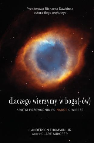 Dlaczego wierzymy w boga (-ów)