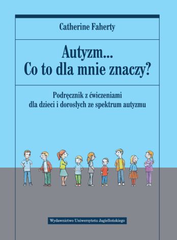 Autyzm Co to dla mnie znaczy?