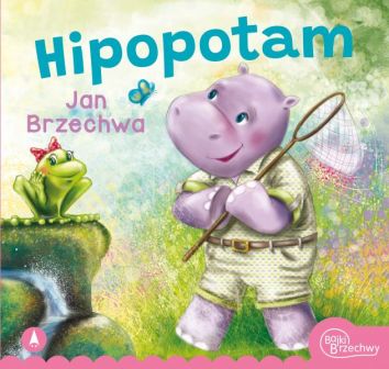 Hipopotam. Bajki Brzechwy