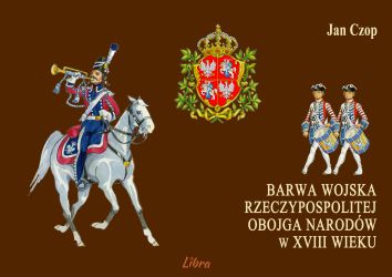 Barwa wojska Rzeczypospolitej Obojga Narodów w XVIII