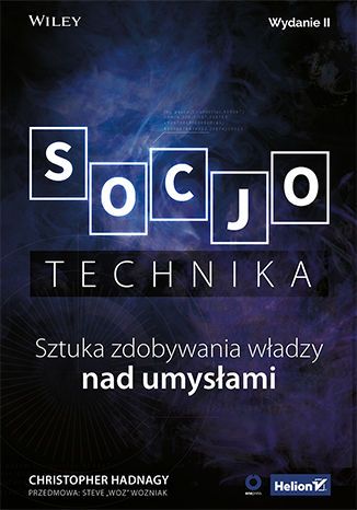 Socjotechnika. Sztuka zdobywania władzy nad umysłami (wyd. 2022)