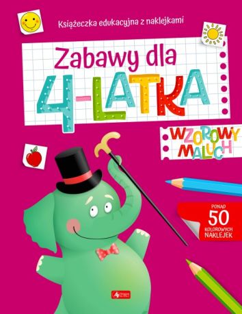 Wzorowy maluch. Zabawy dla 4-latka