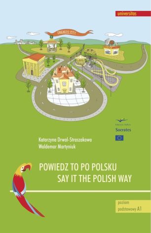 Powiedz to po polsku/ Say it the Polish Way (wyd. 2022)