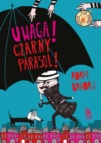 Uwaga! Czarny parasol! (wyd. 5/2022)