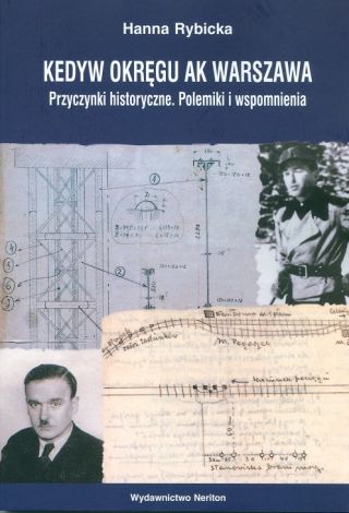 Kedyw Okregu AK. Przyczynki historyczne. Polemiki i wspomnienia