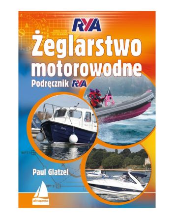 Żeglarstwo motorowodne. Podręcznik RYA (wyd. 2022)