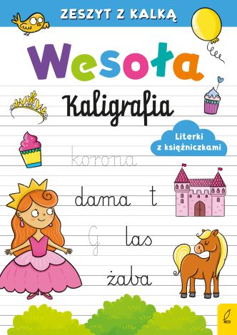 Wesoła kaligrafia. Literki z księżniczkami