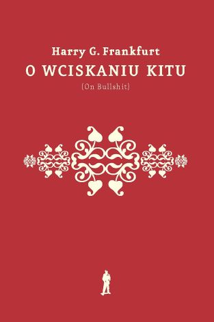 O wciskaniu kitu (On Bullshit) (wyd. 2022)