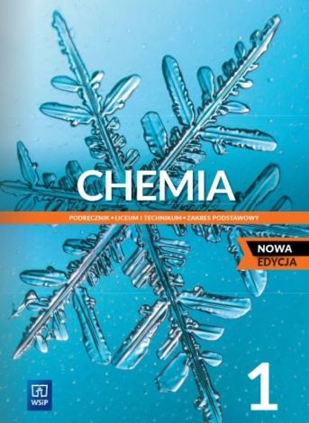 Chemia podręcznik 1 liceum i technikum zakres podstawowy EDYCJA 2022-2024 184701