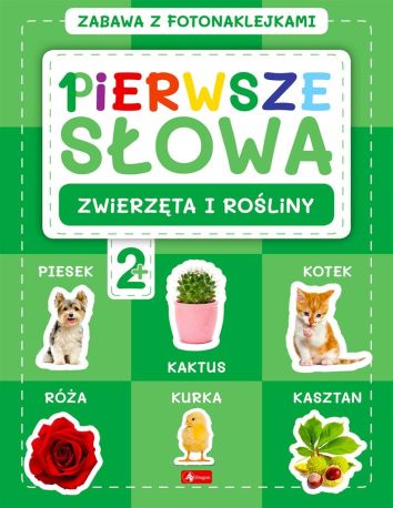 Pierwsze słowa. Zabawa z fotonaklejkami. Zwierzęta i rośliny