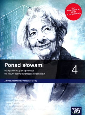 Nowe język polski Ponad słowami podręcznik klasa 4 liceum i technikum zakres podstawowy i rozszerzony 63352