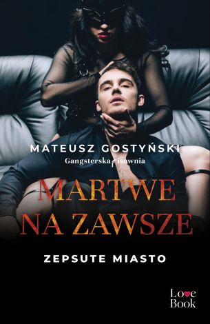 Zepsute miasto Tom 3 Martwe na zawsze