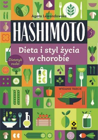 Hashimoto. Dieta i styl życia w chorobie (wyd. 2022)