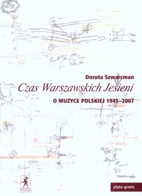 Czas Warszawskich Jesieni O Muzyce Polskiej...