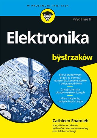 Elektronika dla bystrzaków (wyd. 2022)