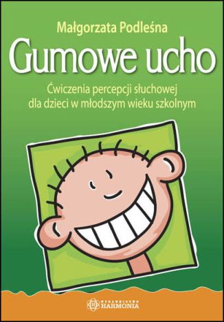 Gumowe ucho ćwiczenia percepcji słuchowej dla dzieci w młodszym wieku szkolnym