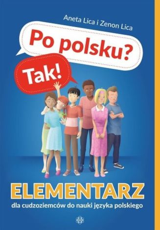 Po polsku? Tak! Elementarz dla cudzoziemców do nauki języka polskiego z płytą CD