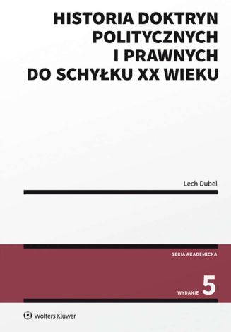 Historia doktryn politycznych i prawnych do schyłku XX wieku (wyd. 2022)