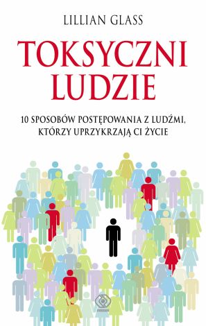 Toksyczni ludzie (wyd. 2022, poprawione)