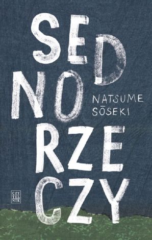 Sedno rzeczy (wyd. 2022)