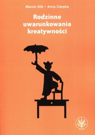 Rodzinne uwarunkowania kreatywności