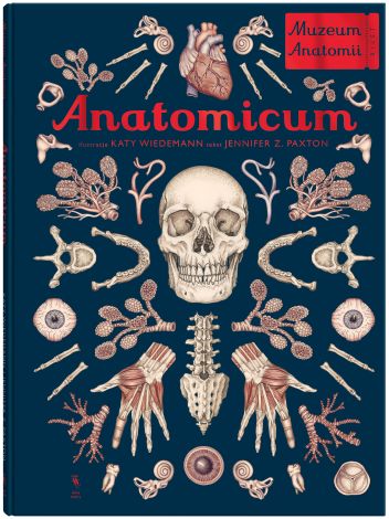 Anatomicum. Muzeum Anatomii (wyd. 2022)