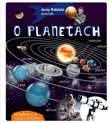 Jerzy Rafalski opowiada o planetach (wyd. 2022)