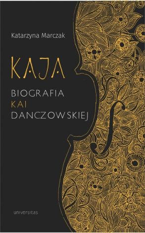 Kaja Biografia Kai Danczowskiej (wyd. 2022)