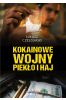 Kokainowe wojny. Piekło i haj