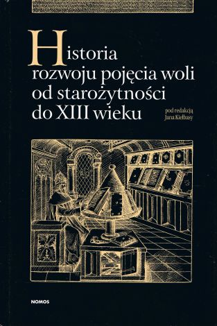 Historia rozwoju pojęcia woli od starożytności do XIII wieku