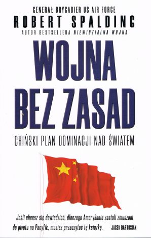 Wojna bez zasad. Chiński plan dominacji nad światem