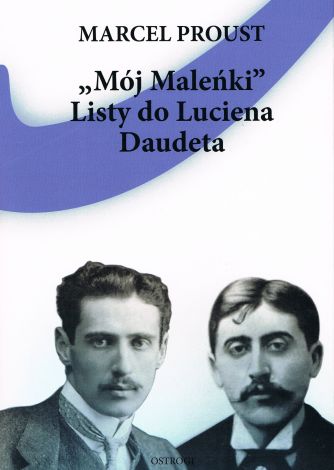 "Mój Maleńki" Listy do Luciena Daudeta