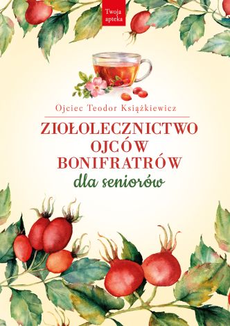 Ziołolecznictwo Ojców Bonifratrów dla seniorów