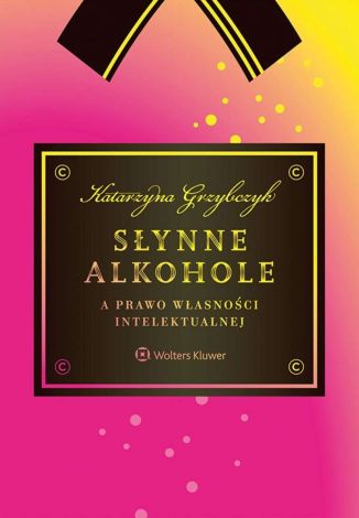 Słynne alkohole a prawo własności intelektualnej