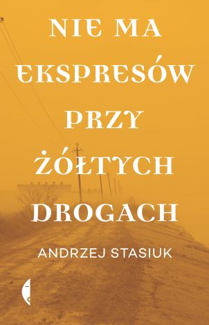 Nie ma ekspresów przy żółtych drogach wyd. 3