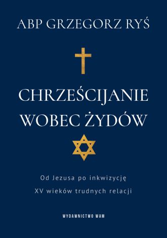 Chrześcijanie wobec Żydów