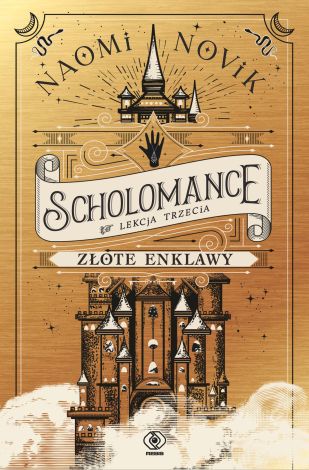 Scholomance 3. Złote enklawy