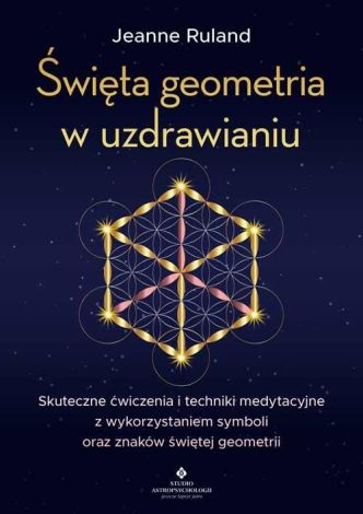 Święta geometria w uzdrawianiu